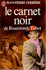Le carnet noir de Rosemonde Talbot par Ferrière