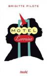 Motel Lorraine par Pilote