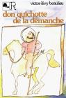 Don Quichotte de la dmanche par Beaulieu