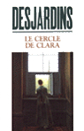 Le cercle de Clara par Desjardins
