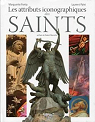 Les attributs iconographiques des saints par Palet