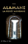 Alamane, tome 1 : La fort Arvenne par Phoeb