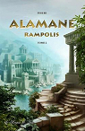 Alamane, tome 2 : Rampolis. par Phoeb