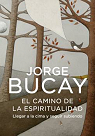 El camino de la espiritualidad par Bucay