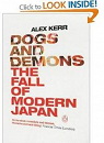 Dogs and demons, The fall of modern Japan par Kerr