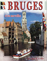 Bruges et ses merveilles par Thill