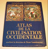 Atlas de la civilisation occidentale : Gnalogie de l'Europe (Librairie europenne des ides) par Vidal-Naquet