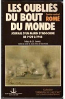Les oubliés du bout du monde : Journal d'un marin d'Indochine de 1939 à 1946 par Romé