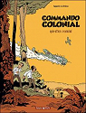 Commando Colonial, tome 1 : Opération Ironclad par Appollo
