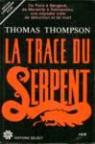 La trace du serpent par Thompson