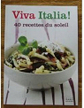 Viva Italia ! 40 recettes du soleil par Diebler