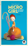 Micro-girl, tome 1 : La mystrieuse boule orange par Mazard