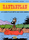 Rantanplan - H.S. 1 : Le chien plus bte que son ombre par de Groot