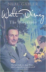 Walt Disney : The Biography par Gabler