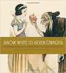 Snow White and the Seven Dwarfs: The Art and Creation of Walt Disney's Classic Animated Film par Kaufman