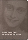 Maison d'Anne Frank Un muse avec une histoire par Westra