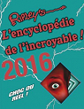 L'Encyclopdie de l'incroyable ! 2016 par Ripley`s