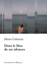 Dans le bleu de ses silences par Celentin