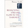 Branching streams flow in the darkness par Suzuki