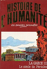 Histoire de l'humanit en bandes dessines, tome 11 : La Grce III : Le sicle de Pricls par Zoppi