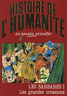 Histoire de l'humanit en bandes dessines, tome 19 : Les barbares I : Les grandes invasions par Zoppi