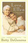 Love, Ellen: A Mother/Daughter Journey par Degeneres