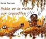 Pokko et la rivière aux crocodiles par Tournade