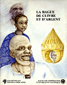 la bague de cuivre et d'argent par Mbaye d'Erneville