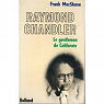 Raymond Chandler Le gentleman de Californie par MacShane