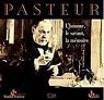 Pasteur, l'homme, le savant, la mmoire. (2 disques compacts) par Chouchan