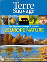 Un fabuleux voyage  travers l'Europe Nature (Terre Sauvage magazine, Sommaire Spcial) par Leblanc