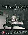 Herve Guibert, l'Ecrivain-Photographe par Josse