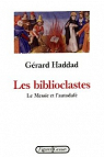 Les biblioclastes par Haddad