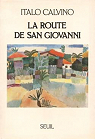 La Route de San Giovanni par Calvino