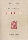 Merlette (Oeuvres) par Gourmont