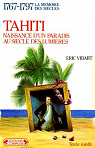 Tahiti naissance d'un paradis par Vibart