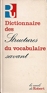 Dictionnaire des structures du vocabulaire savant par Cottez