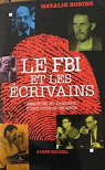 Le FBI et les crivains : enqute et dossiers d'une guerre secrte par Robins