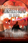Morpheus Road, tome 3 : The Blood par MacHale