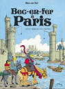 Bec-en-fer, tome 4 : Bec-en-fer  Paris par Pesch
