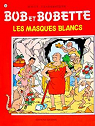 Bob et Bobette, tome 112 : Les masques blancs par Vandersteen