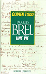 Jacques Brel, une vie par Todd