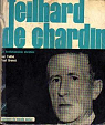 Teilhard de Chardin un volutionniste chrtien par Grenet