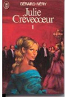 Julie Crevecoeur, tome 1 par Nry