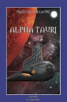 Projet Tau Ceti, tome 3 : Alpha Tauri par Guillaume