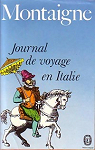 Journal de voyage en Italie par Montaigne