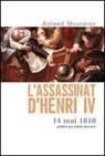 L'Assassinat de Henri IV par Mousnier