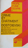 Profil d'une oeuvre (11)  : Crime et châtiment - Dostoïevski par Perrot
