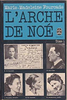 L'Arche de No : Rseau Alliance, 1940-1945 (1/2) par Fourcade