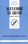 Alexandre le Grand (Que sais-je) par Briant